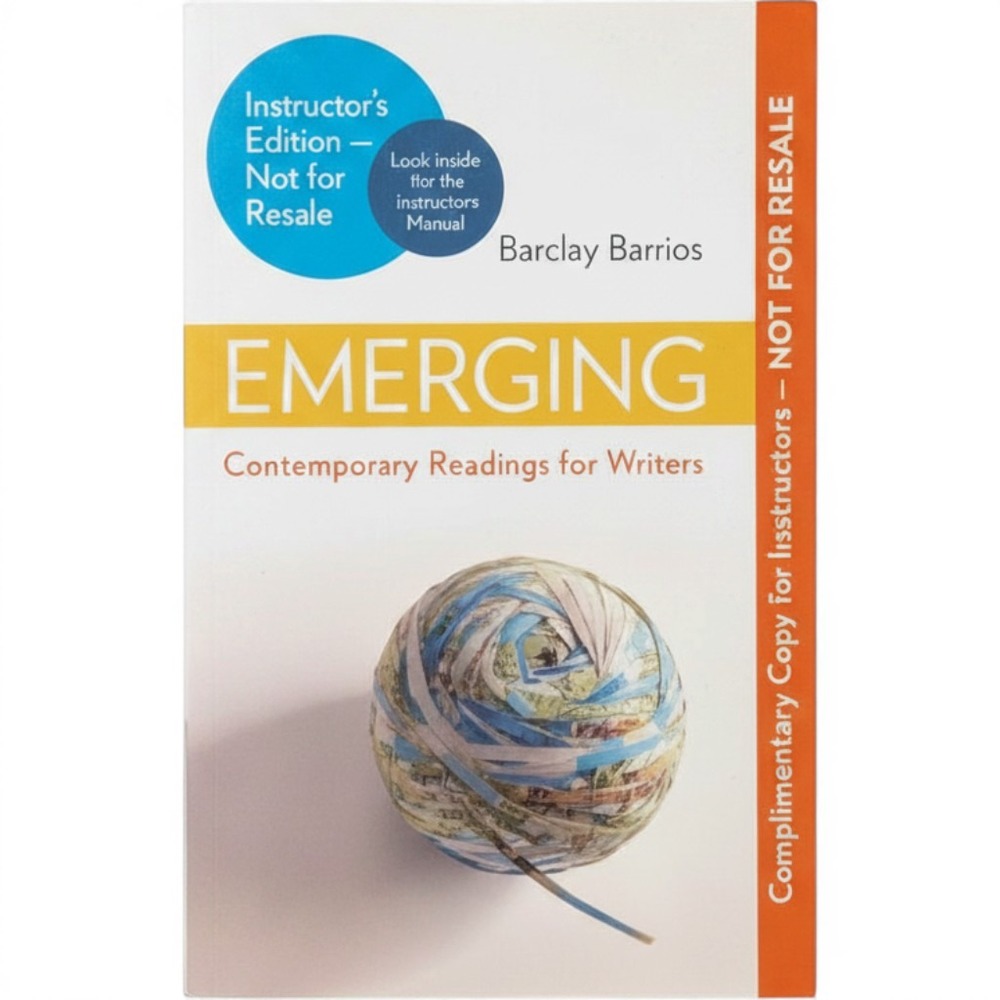 Emerging Contemporary Readings for Writers Barclay Barrios Instructor Edition